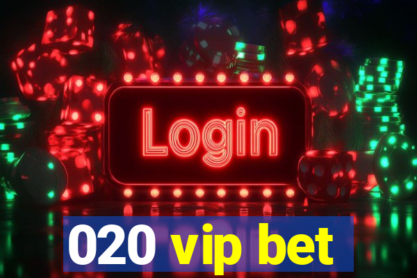 020 vip bet